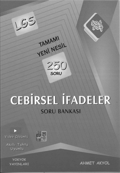 TAMAMI YENİ NESİL 250 SORU CEBİRSEL İFADELER SORU BANKASI YKS Fotokopi