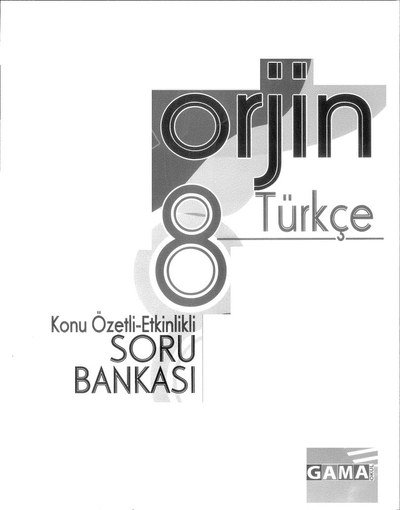 ORJİN TÜRKÇE KONU ÖZETLİ SORU BANKASI YKS Fotokopi