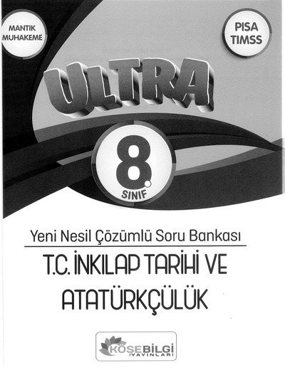 ULTRA YENİ NESİL ÇÖZÜMLÜ T.C. İNKILAP TARİHİ VE ATATÜRKÇÜLÜK SORU BANKASI YKS Fotokopi