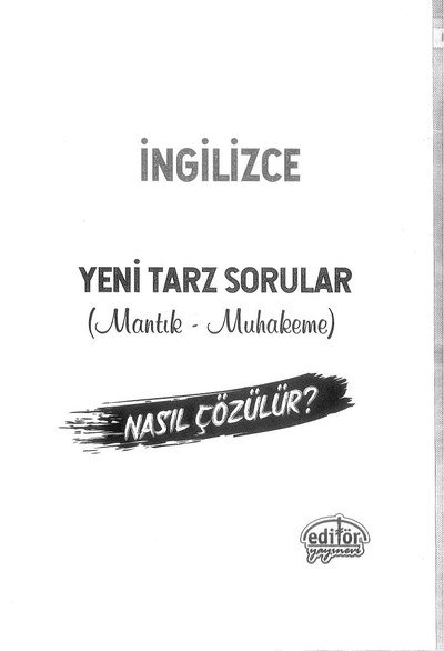 İNGİLİZCE YENİ TARZ SORULAR MANTIK MUHAKEME YKS Fotokopi