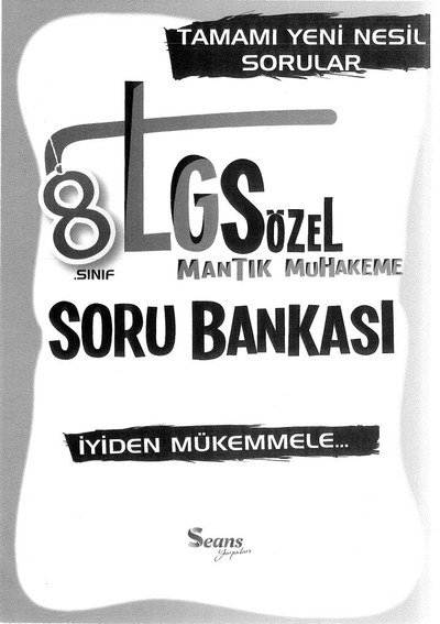 LGS SÖZEL MANTIK VE MUHAKEME SORU BANKASI YKS Fotokopi