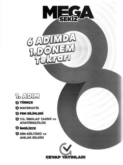 MEGA SEKİZ 6 ADIMDA 1. DÖNEM TEKRARI YKS Fotokopi