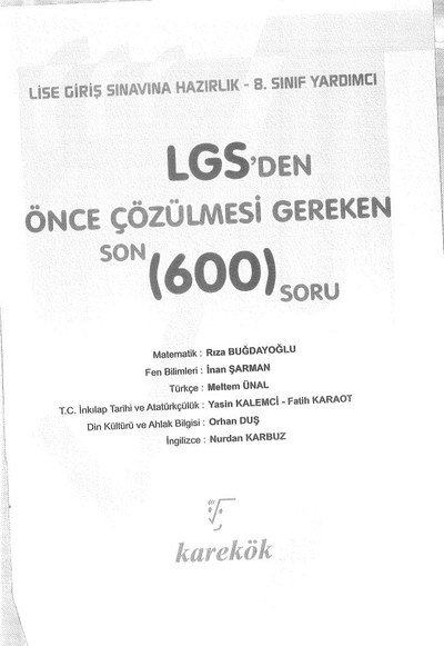 LGS'DEN ÖNCE ÇÖZÜLMESİ GEREKEN 600 SORU YKS Fotokopi