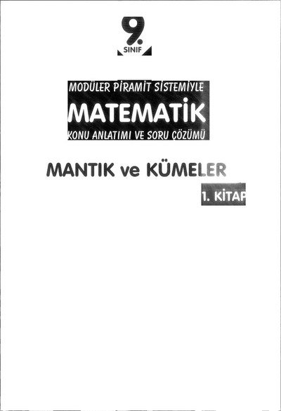 MODÜLER PİRAMİT SİSTEMİYLE MATEMATİK KONU ANLATIMI VE SORU ÇÖZÜMÜ 1. KİTAP YKS Fotokopi