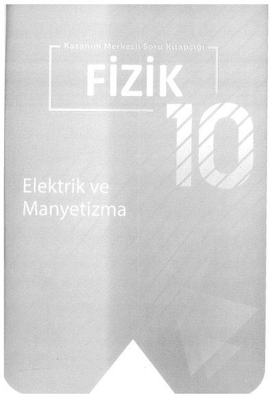 FİZİK ELEKTRİK VE MANYETİZMA YKS Fotokopi