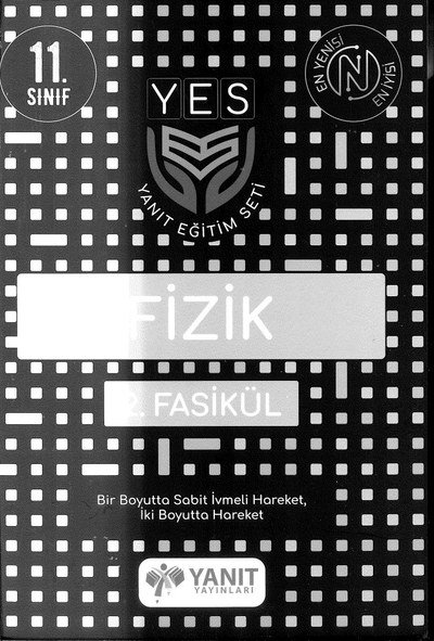 FİZİK 2. FASİKÜL BİR BOYUTTA SABİT İVMELİ HAREKET İKİ BOYUTTA HAREKET YKS Fotokopi