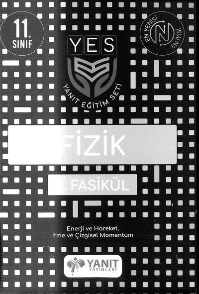FİZİK 3. FASİKÜL ENERJİ VE HAREKET İTME VE ÇİZGİSEL MOMENTUM YKS Fotokopi