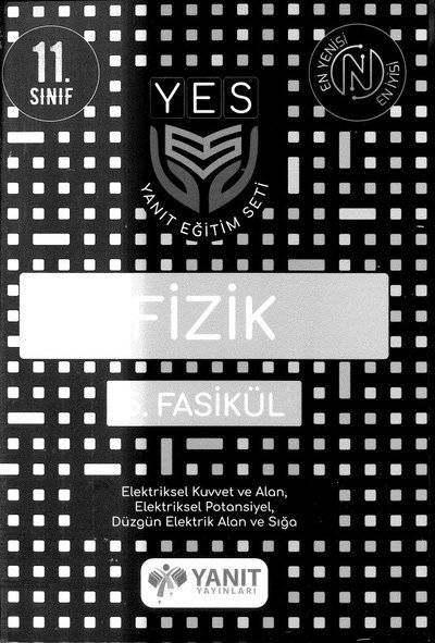 FİZİK 5. FASİKÜL ELEKTRİKSEL KUVVET ELEKTRİK ALAN ELEKTRİKSEL POTANSİYEL DÜZGÜN ELEKTRİK ALAN VE SIĞA YKS Fotokopi