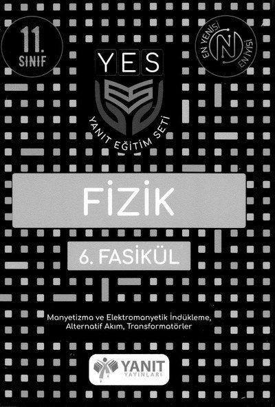 FİZİK 6. FASİKÜL MANYETİZMAVE ELEKTROMANYETİK İNDÜKLEME ALTERNATİF AKIM TRANSFÖRMATÖRLER YKS Fotokopi