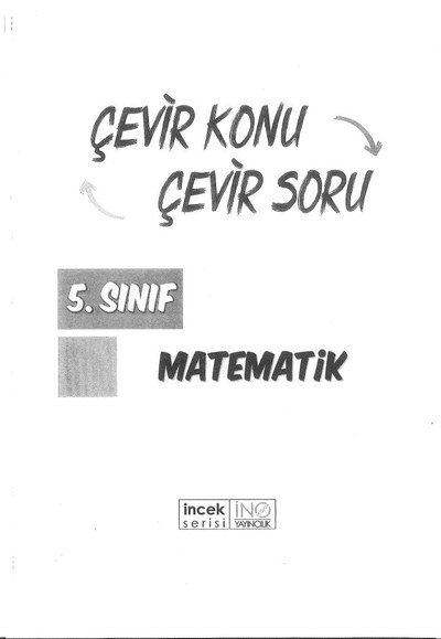 MATEMATİK ÇEVİR KONU ÇEVİR SORU YKS Fotokopi