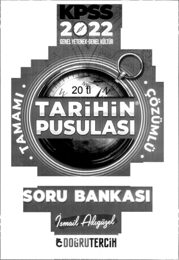 TARİHİN PUSULASI ÇÖZÜMLÜ SORU BANKASI İSMAİL ADIGÜZEL YKS Fotokopi