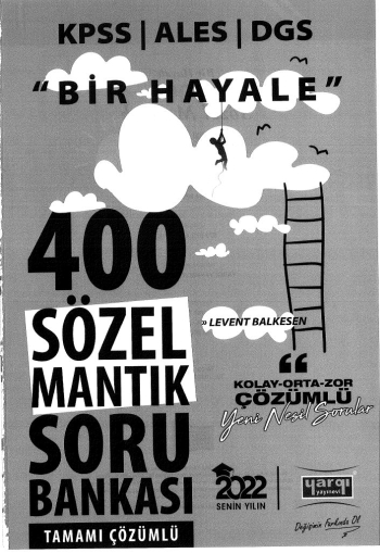 BİR HAYALE 400 SÖZEL MANTIK SORU BANKASI ÇÖZÜMLÜ YKS Fotokopi