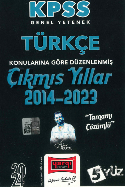 TÜRKÇE KONULARINA GÖRE DÜZENLENMİŞ 2014-2023 TAMAMI ÇÖZÜMLÜ ÇIKMIŞ SORULAR (5YÜZ) YKS Fotokopi