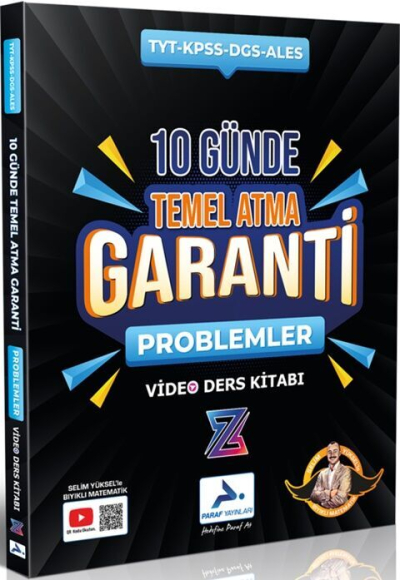 2025 TYT-KPSS-DGS-ALES 10 Günde Temel Atma Garanti Problemler Video Ders Kitabı Paraf Yayınları (Selim Yüksel Bıyıklı Matematik) YKS Fotokopi