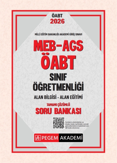 2026 MEB AGS ÖABT Sınıf Öğretmenliği (ALAN BİLGİSİ- ALAN EĞİTİMİ) Tamamı Çözümlü Soru Bankası Pegem Akademi