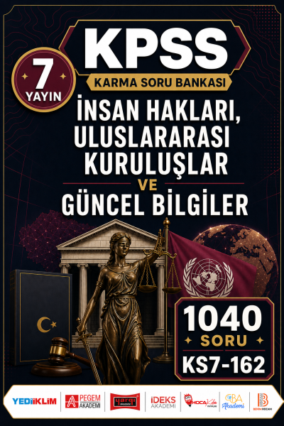 İnsan Hakları, Uluslararası Kuruluşlar ve Güncel Bilgiler 7 Yayın 1040 Soru YKS Fotokopi
