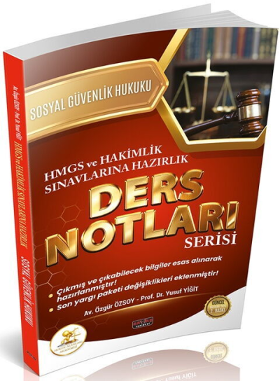 HUKAL HMGS HAKİMLİK Sosyal Güvenlik Hukuku Ders Notları Savaş Yayınları YKS Fotokopi