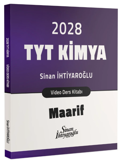 TYT Kimya Maarif Video Ders Kitabı Sinan İhtiyaroğlu YKS Fotokopi
