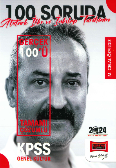 100 SORUDA ATATÜRK İNKILAP TARİHİNİN GERÇEK YÜZÜ TAMAMI ÇÖZÜMLÜ SORU BANKASI YKS Fotokopi