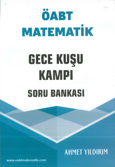 ÖABT Matematik Gece Kuşu Kampı Soru Bankası Ahmet Yıldırım YKS Fotokopi