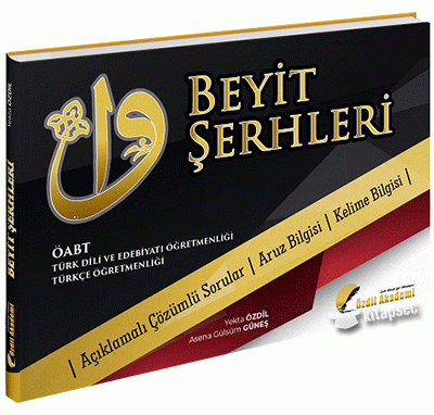 BEYİT ŞERHLERİ ÇÖZÜMLÜ SORULAR ARUZ BİLGİSİ KELİME BİLGİSİ YKS Fotokopi