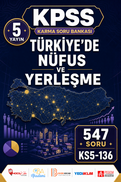 Türkiye’de Nüfus ve Yerleşme 5 Yayın 547 Soru