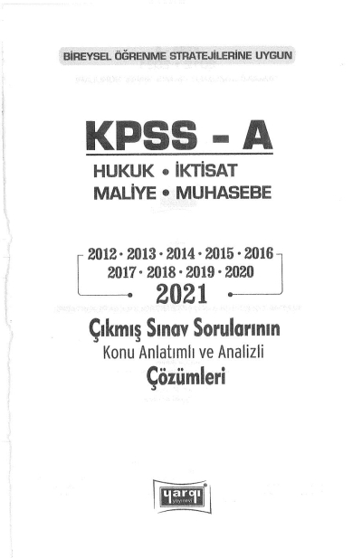HUKUK-İKTİSAT-MALİYE-MUHASEBE 2012-2021 ÇIKMIŞ SORULAR ÇÖZÜMLÜ YKS Fotokopi