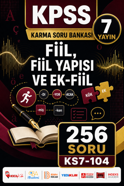 Fiil, Fiil Yapısı ve Ek-Fiil 7 Yayın 256 Soru YKS Fotokopi