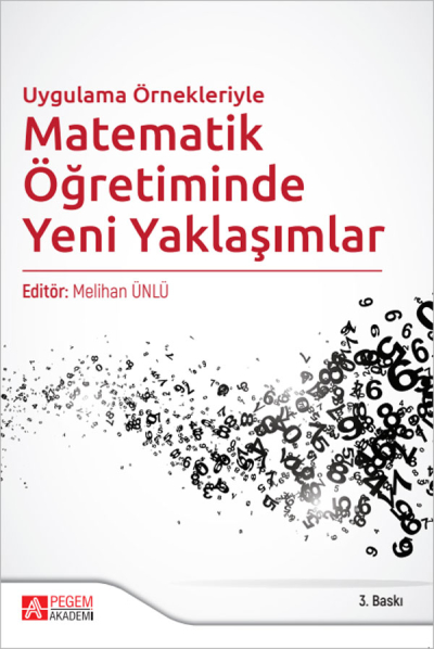 Uygulama Örnekleriyle Matematik Öğretiminde Yeni Yaklaşımlar Pegem Yayınları YKS Fotokopi