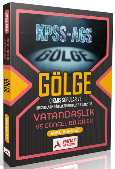 2026 KPSS MEB-AGS Vatandaşlık ve Güncel Bilgiler Gölge Soru Bankası Paraf Akademi Yayınları YKS Fotokopi