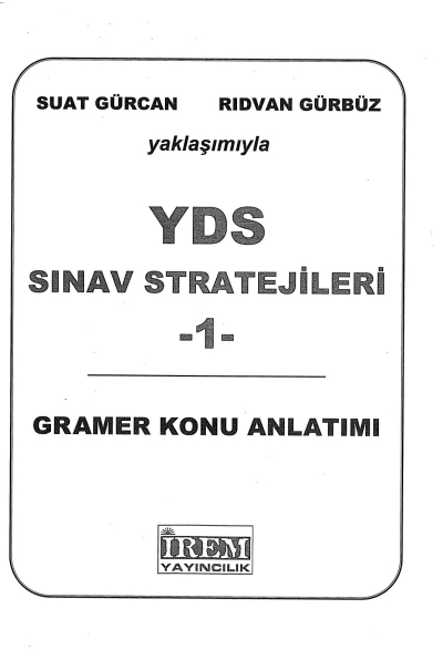 YDS SINAV STRATEJİLERİ 1 GRAMER KONU ANLATIMI 1. KİTAP YKS Fotokopi