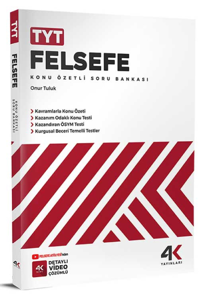 TYT Felsefe Konu Özetli Soru Bankası 4K Yayınları YKS Fotokopi