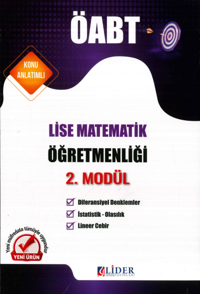 LİSE MATEMATİKÖĞRETMENLİĞİ 2. MODÜL (DİFERANSİYEL DENKLEMLER- İSTATİSTİK OLASILIK- LİNEER CEBİR ) KONU ANLATIM YKS Fotokopi