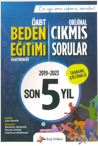 BEDEN EĞİTİMİ ORJİNAL ÇIKMIŞ SORULAR 2019-2023 TAMAMI ÇÖZÜMLÜ