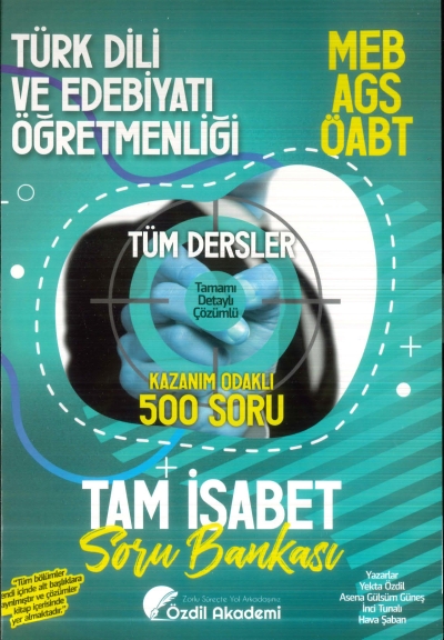 ÖABT MEB-AGS Türk Dili ve Edebiyatı Öğretmenliği Tam İsabet 500 Soru Bankası Çözümlü Özdil Akademi Yayınları YKS Fotokopi