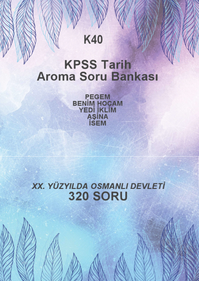 XX. YÜZYILDA OSMANLI DEVLETİ --320 SORU-- YKS Fotokopi