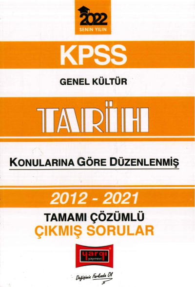 2012-2021 KONULARINA GÖRE DÜZENLENMİŞ ÇÖZÜMLÜ TARİH ÇIKMIŞ SORULAR YKS Fotokopi