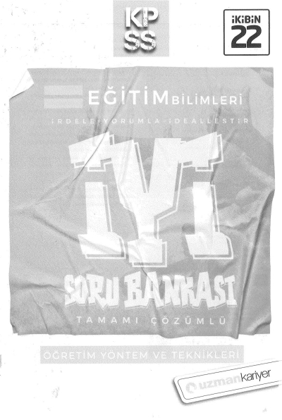 ÖĞRETİM YÖNTEM VE TEKNİKLERİ İYİ SORU BANKASI ÇÖZÜMLÜ YKS Fotokopi