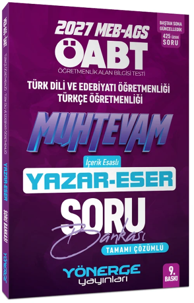 2027 ÖABT MEB-AGS Türk Dili Edebiyatı - Türkçe Öğretmenliği Muhtevam Yazar Eser Soru Bankası Çözümlü Yönerge Yayınları YKS Fotokopi