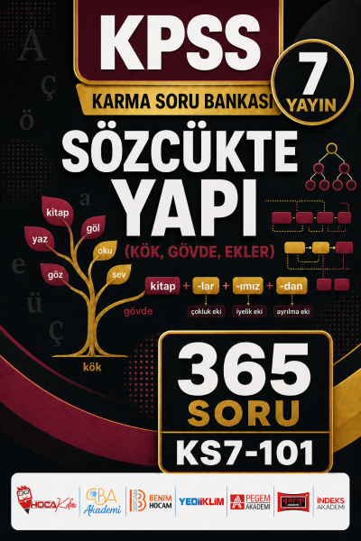 Sözcükte Yapı (Kök, Gövde, Ekler) 7 Yayın 365 Soru YKS Fotokopi