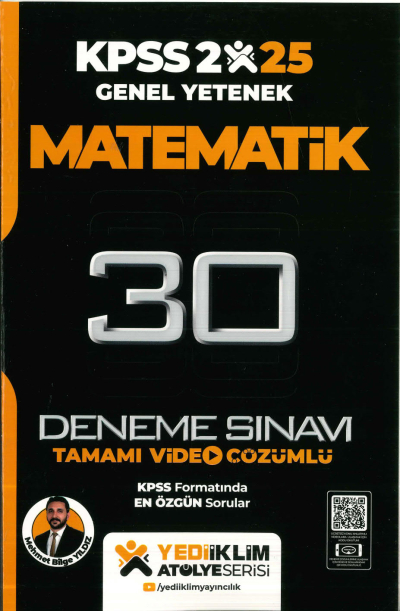 2025 KPSS Genel Yetenek Atölye Serisi Matematik Tamamı Video Çözümlü 30 Deneme Sınavı Yediiklim Yayınları YKS Fotokopi