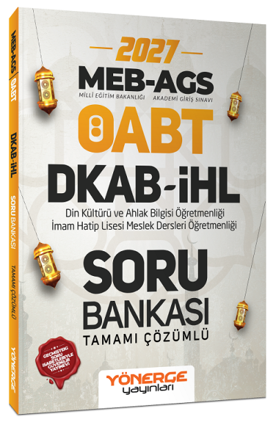 2027 ÖABT MEB-AGS DKAB Din Kültürü ve Ahlak Bilgisi Öğretmenliği Soru Bankası Çözümlü Yönerge Yayınları YKS Fotokopi