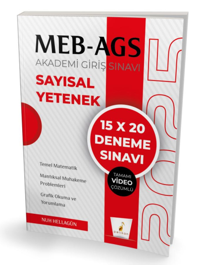 2025 MEB AGS Hazırlık Sayısal Yetenek 15x20 Tamamı Video Çözümlü Deneme Sınavı Pelikan Yayınları YKS Fotokopi