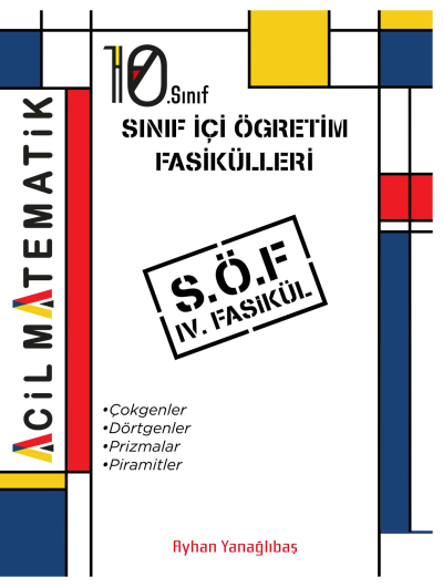 10. SInıf Acil Matematik SÖF 4. Fasikül (Çokgenler-Dörtgenler-Prizmalar-Piramitler) YKS Fotokopi