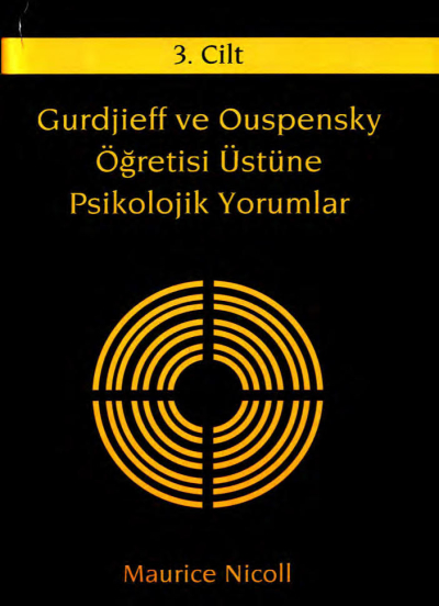 Gurdjieff ve Ouspensky Öğretisi Üstüne Psikolojik Yorumlar 3. Cilt