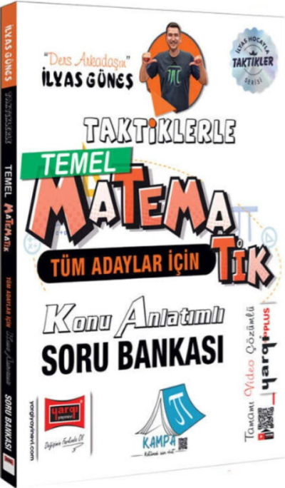 Tüm Adaylar İçin Taktiklerle Temel Matematik Konu Anlatımlı Soru Bankası Yargı Yayınları İlyas Güneş YKS Fotokopi