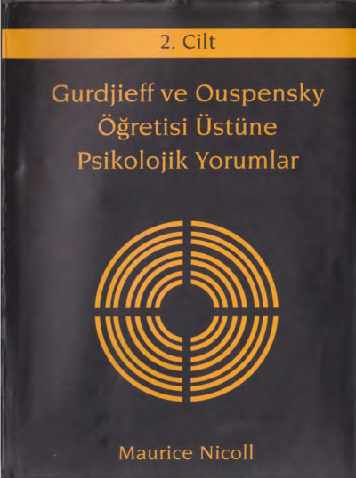 Gurdjieff ve Ouspensky Öğretisi Üstüne Psikolojik Yorumlar 2. Cilt YKS Fotokopi