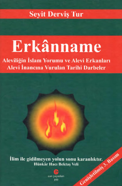 Erkanname : Aleviliğin İslam Yorumu ve Alevi Erkanları - Alevi İnancına Vurulan Tarihi Darbeler Can Yayınları (Ali Adil Atalay) YKS Fotokopi