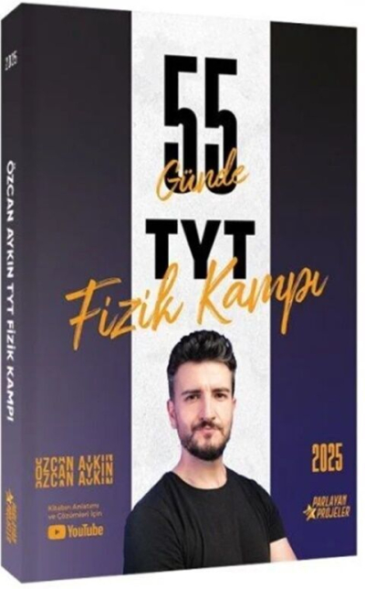 2025 TYT Fizik Kampı Video Ders Takip Kitabı Özcan Aykın Parlayan Projeler YKS Fotokopi
