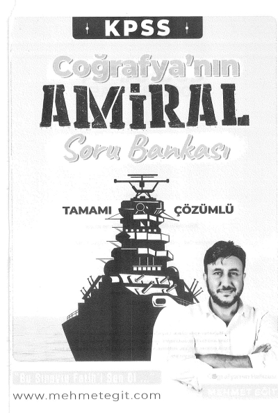 KPSS NIN COĞRAFYA'NIN AMİRAL SORU BANKASI ÇÖZÜMLÜ MEHMET EĞİT YKS Fotokopi